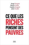 CE QUE LES RICHES PENSENT DES PAUVRES