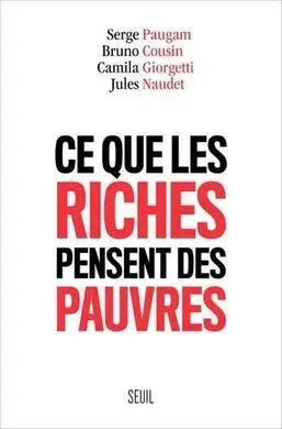 Ce que les Riches Pensent Des Pauvres