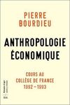 ANTHROPOLOGIE ÉCONOMIQUE - COURS AU COLLÈGE DE FRANCE 1992-1993