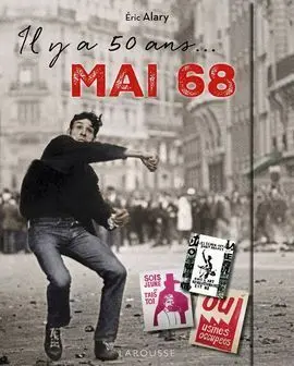 Il y a 50 Ans: Mai 68