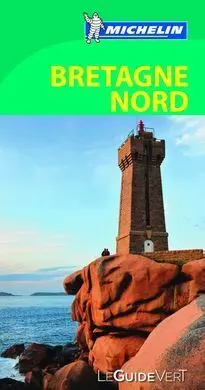 Le Guide Vert Bretagne Nord