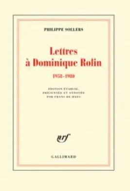 Lettres à Dominique Rolin (1958-1980)