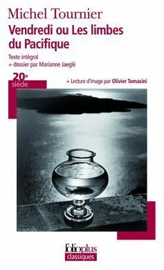 Vendredi Ou les Limbes Du Pacifique