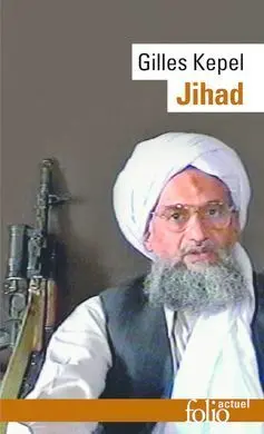 Jihad. Expansion Et Déclin de L'islamisme
