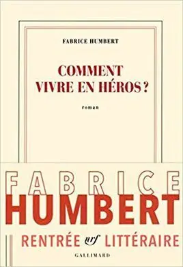 Comment Vivre en Héros?