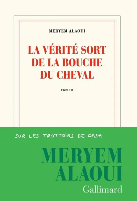 La Verité Sort de la Bouche Du Cheval