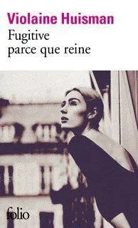 Fugitive Parce que Reine