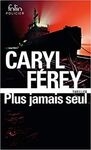 PLUS JAMAIS SEUL