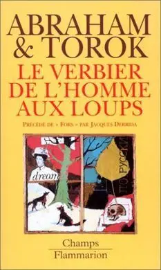 Le Verbier de L'homme Aux Loups, Précedé de 