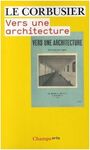 LE CORBUSIER: VERS UNE ARCHITECTURE