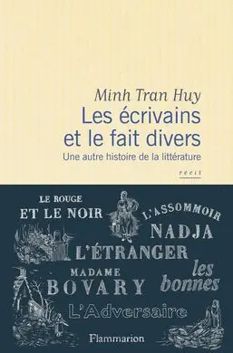 Les Ecrivains Et le Fait Divers