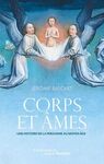 CORPS ET AMES: UNE HISTOIRE DE LA PERSONNE AU MOYEN ÂGE