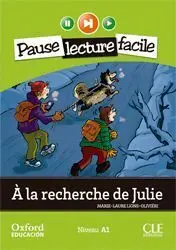 Frances - 1º eso - Pause Lecture Facile - à la Recherche de Julie
