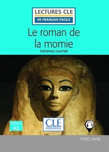 Le Roman de la Momie - Niveau 2/A2 - Livre -