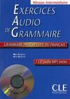 (+ CD) INTERMEDIARE: EXERCICES DE GRAMMAIRE PROGRESSIVE DU FRANÇAIS