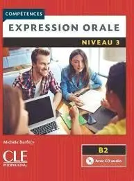 Expression Orale: Niveau 3 B2 (2ª Ed)