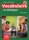 VOCABULAIRE EN DIALOGUES. B1 + CD