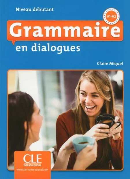 Grammaire Dialogues Niveau Debutant A1 - A2