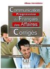 COMMUNICATION PROGRESSIVE DU FRANÇAIS DES AFFAIRES - CORRIGÉS. NE