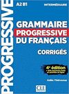 GRAMMAIRE PROGRESSIVE INTERMÉDIAIRE - CORRIGÉS - 4E ED.