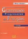 Grammaire Progressive Du Français Avec 440 Exercices 2º Editión- Niveau Debutant