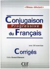 CONJUGAISON PROGRESSIVE DU FRANÇAIS. CORRIGÉS DÉBUTANT