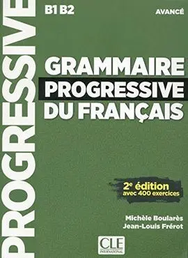 Grammaire Progressive Du Français - Niveau Avancé - Livre + Cd - 2Ème Édition