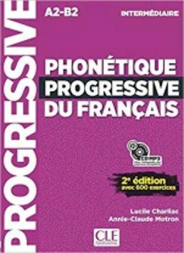 Phonétique Progressive Du Français Intermédiaire A2-B2 - 3º Ed- 2017