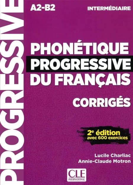 2 Edi. Phonetique Progressive Du Francais Corriges