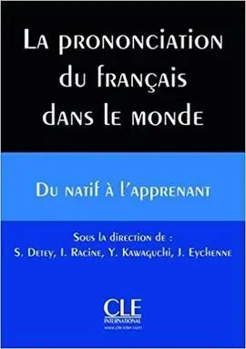 La Prononciation Du Francais Dans le Monde