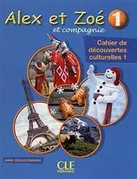 Alex Et Zoe-Cahier de Découvertes Culturelles