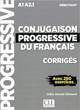 Conjugaison Progressive Du Francais. Corriges Debutant 2 Edition