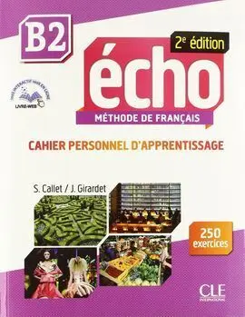 Echo 2Eme Ed. b2 Cahier+Cd+Corriges