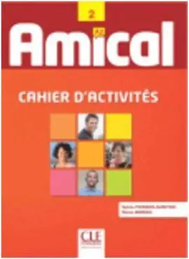 Amical 2 A2 - Cahier D'activités