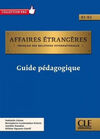 AFFAIRES ÉTRANGÈRES GUIDE PÉDAGOGIQUE