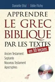 Apprendre le Grec Biblique Par les Textes