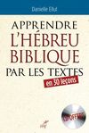 APPRENDRE L'HÉBREU BIBLIQUE PAR LES TEXTES (1CD AUDIO) (OUTILS BIBLIQUES)
