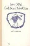 Etoile Noire, Aube Claire