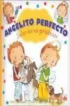 Angelito Perfecto. Julio no Es Prudente