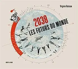 2038: les Futurs Du Monde