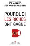 POURQUOI LES RICHES ONT GAGNÉ