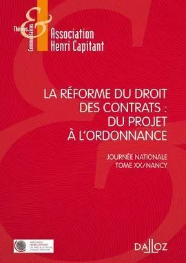 La Réforme Du Droit Des Contrats: Du Projet à L'ordonnance