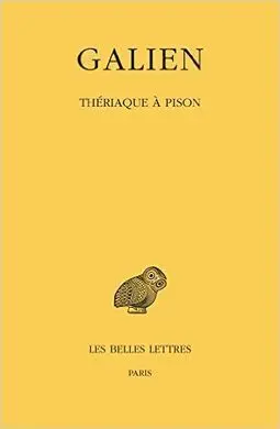 Galien. Oeuvres. Tome Vi. Thériaque à Pison