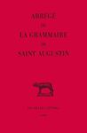 ABREGE DE LA GRAMMAIRE DE SAINT AUGUSTIN