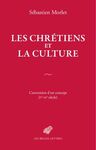 LES CHRÉTIENS ET LA CULTURE