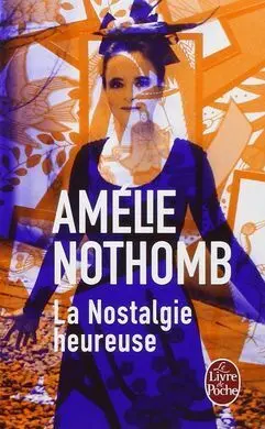 La Nostalgie Heureuse