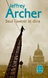 Seul L´avenir le Dira
