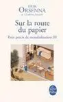 Sur la Route Du Papier