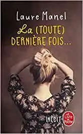 La Toute Derniere Fois