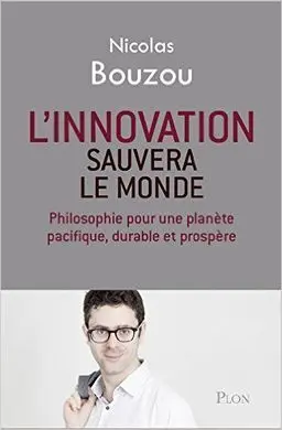 L'innovation Sauvera le Monde